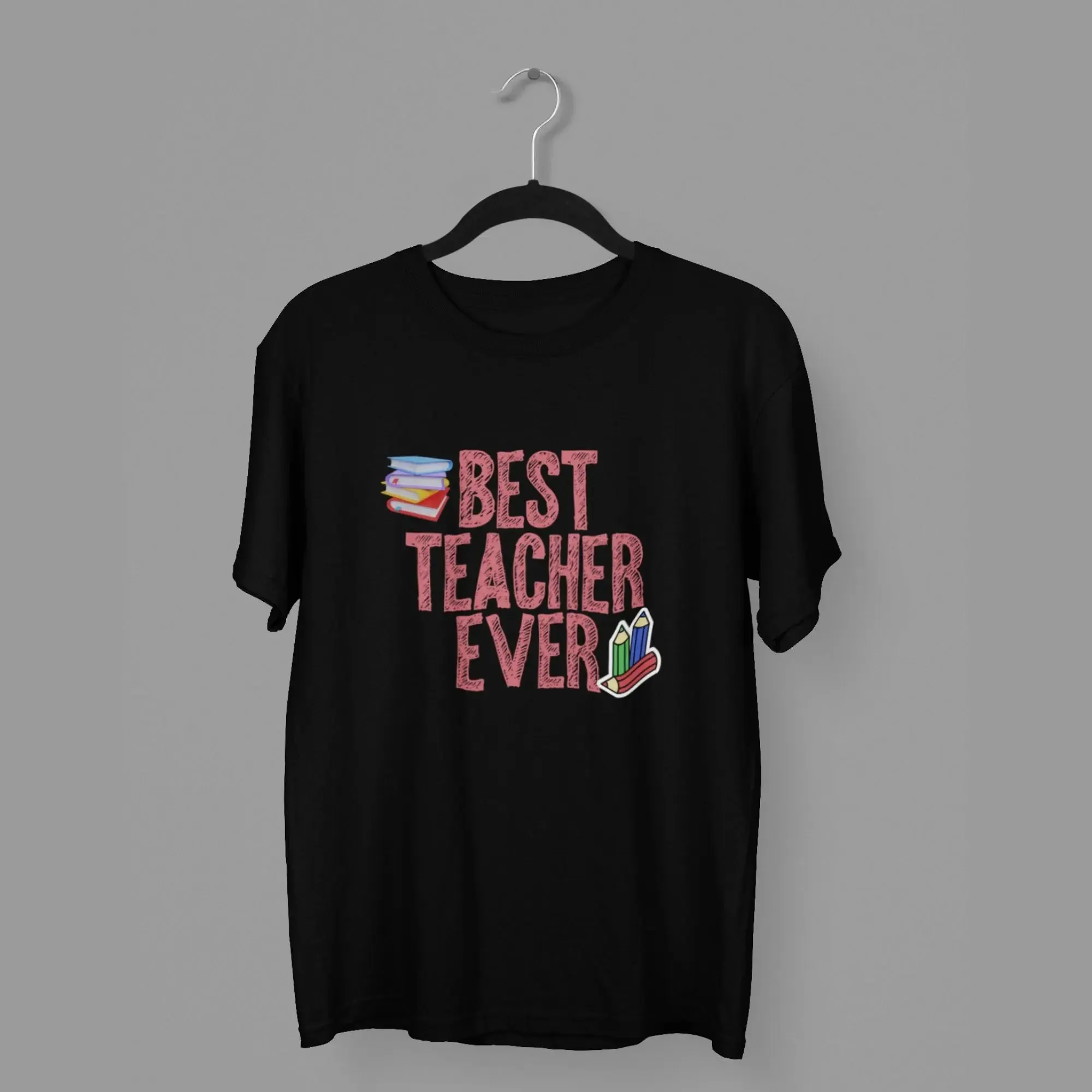 Best Teacher Ever round neck half sleeves classic t-shirt