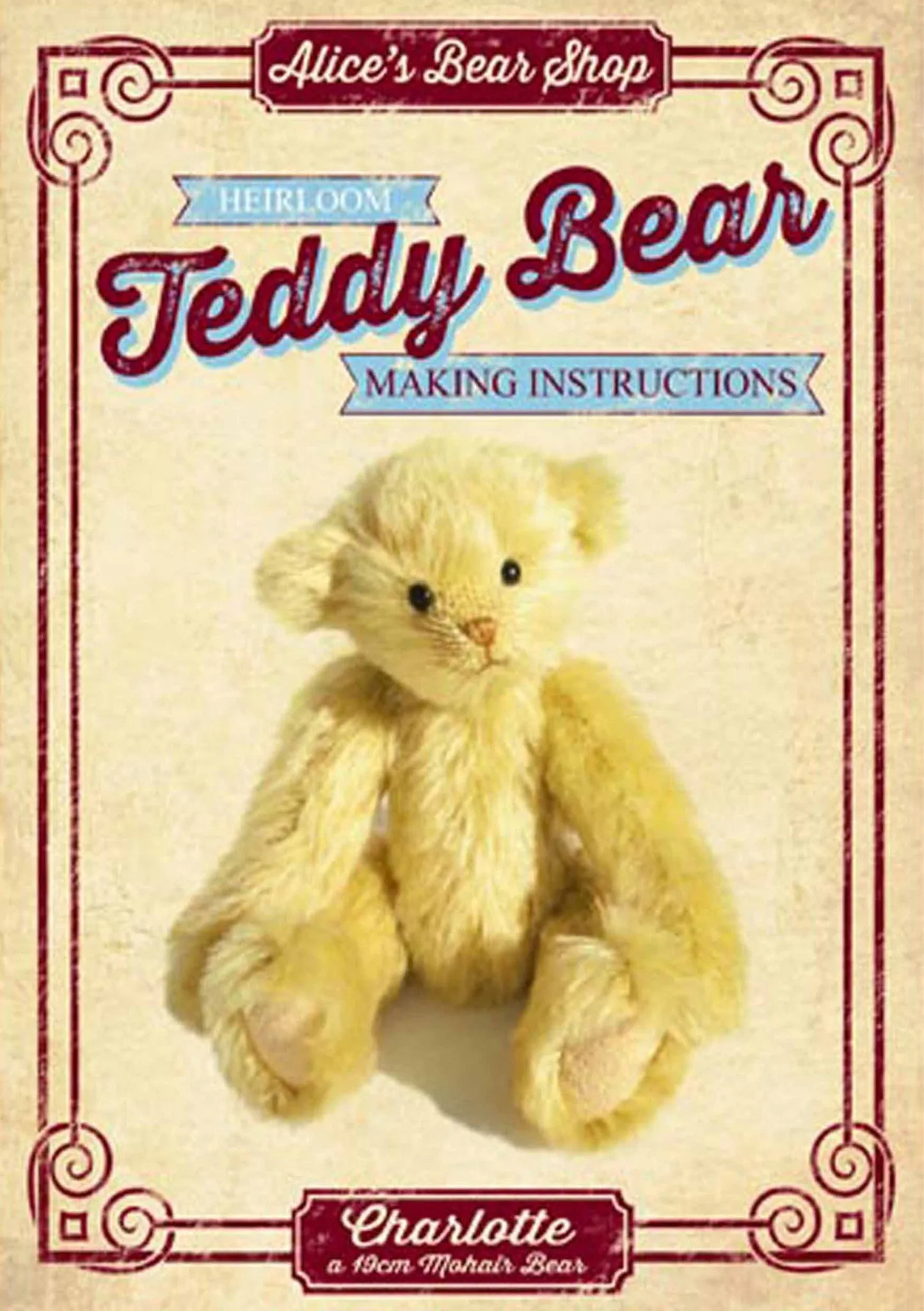 *DOWNLOAD* - A4 Pattern and Instructions - Charlotte Teddy Bear 19cm/7.5" when made