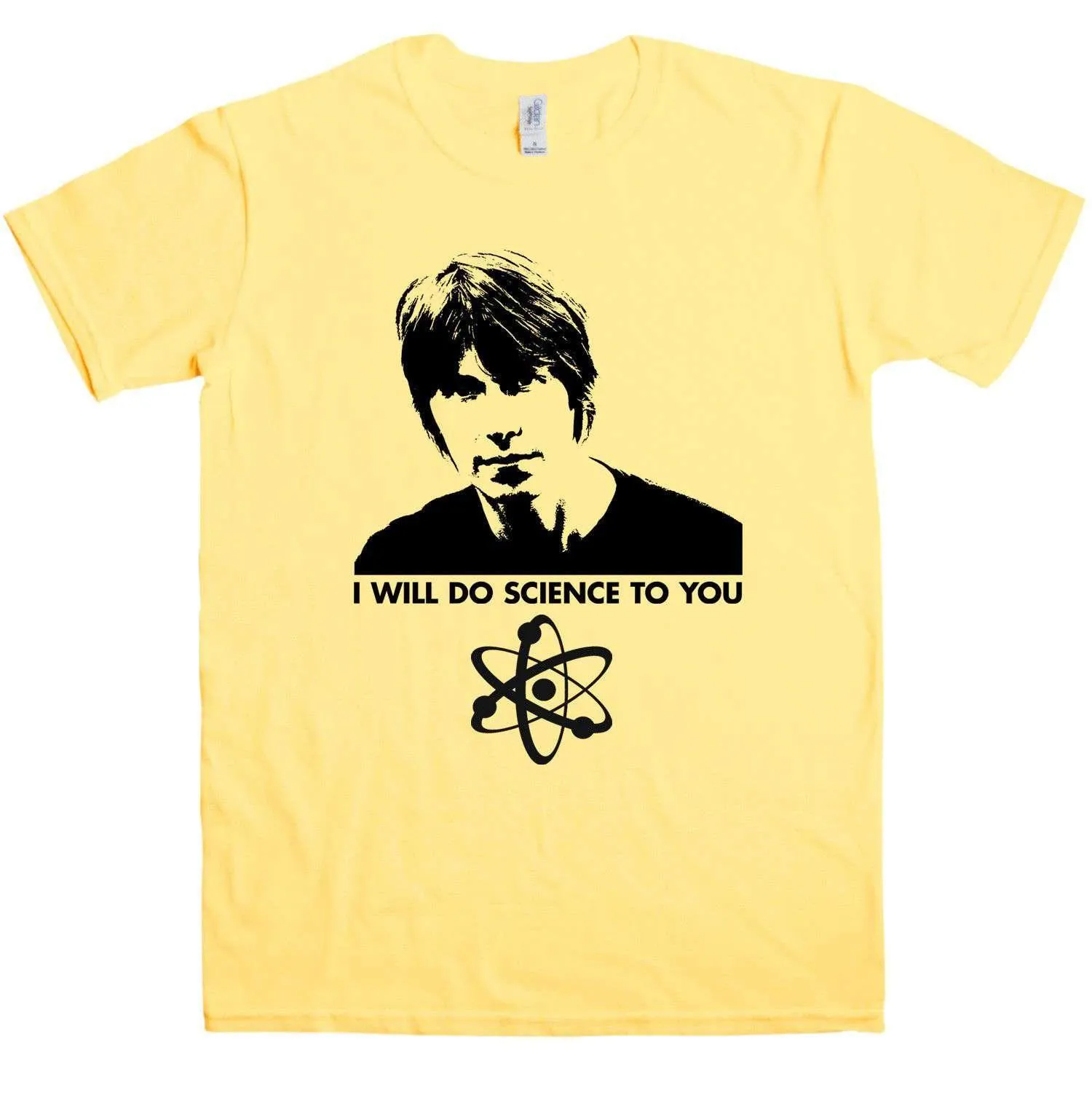 I Will Do Science To You T-Shirt Inspired By Brian Cox