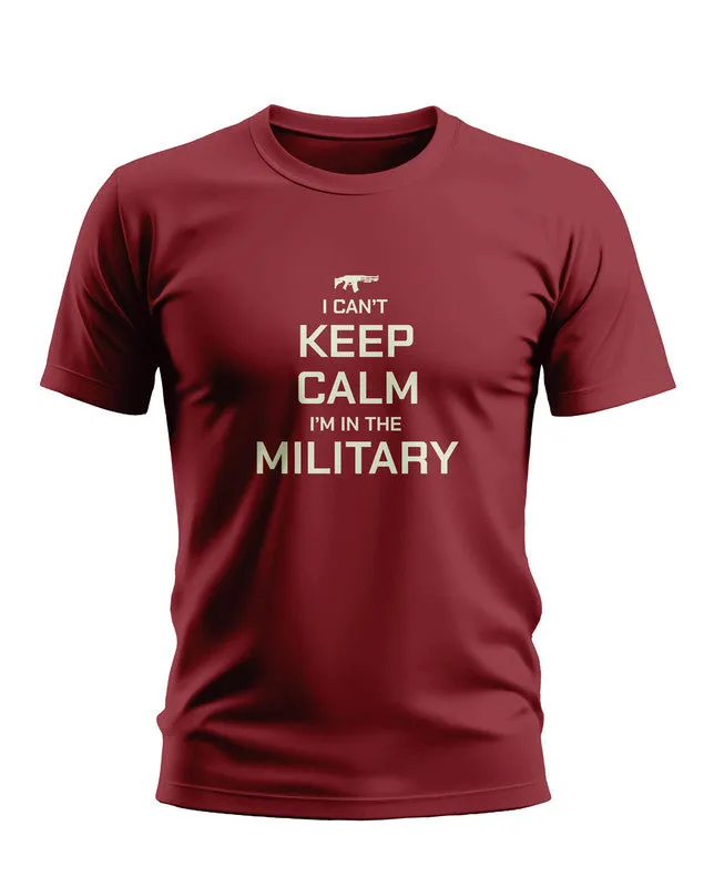 Keep Calm im in the Military Soft Cotton T-shirt