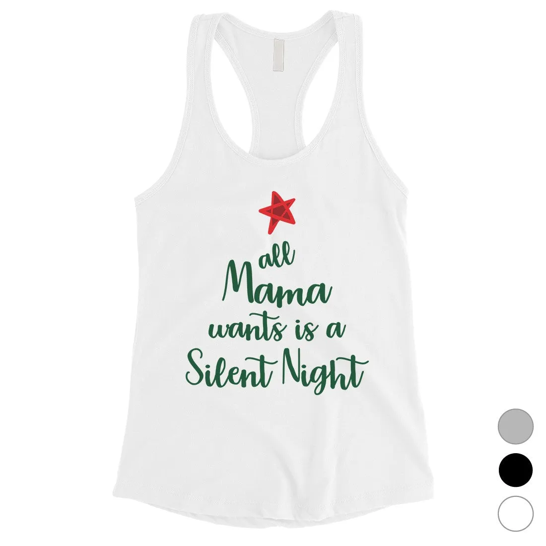 Mama Wants Silent Night Womens Tank Top