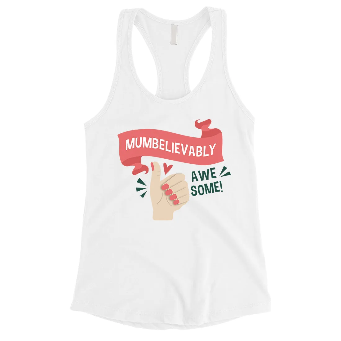 Mumbelievably Awesome Womens Sleeveless Shirt