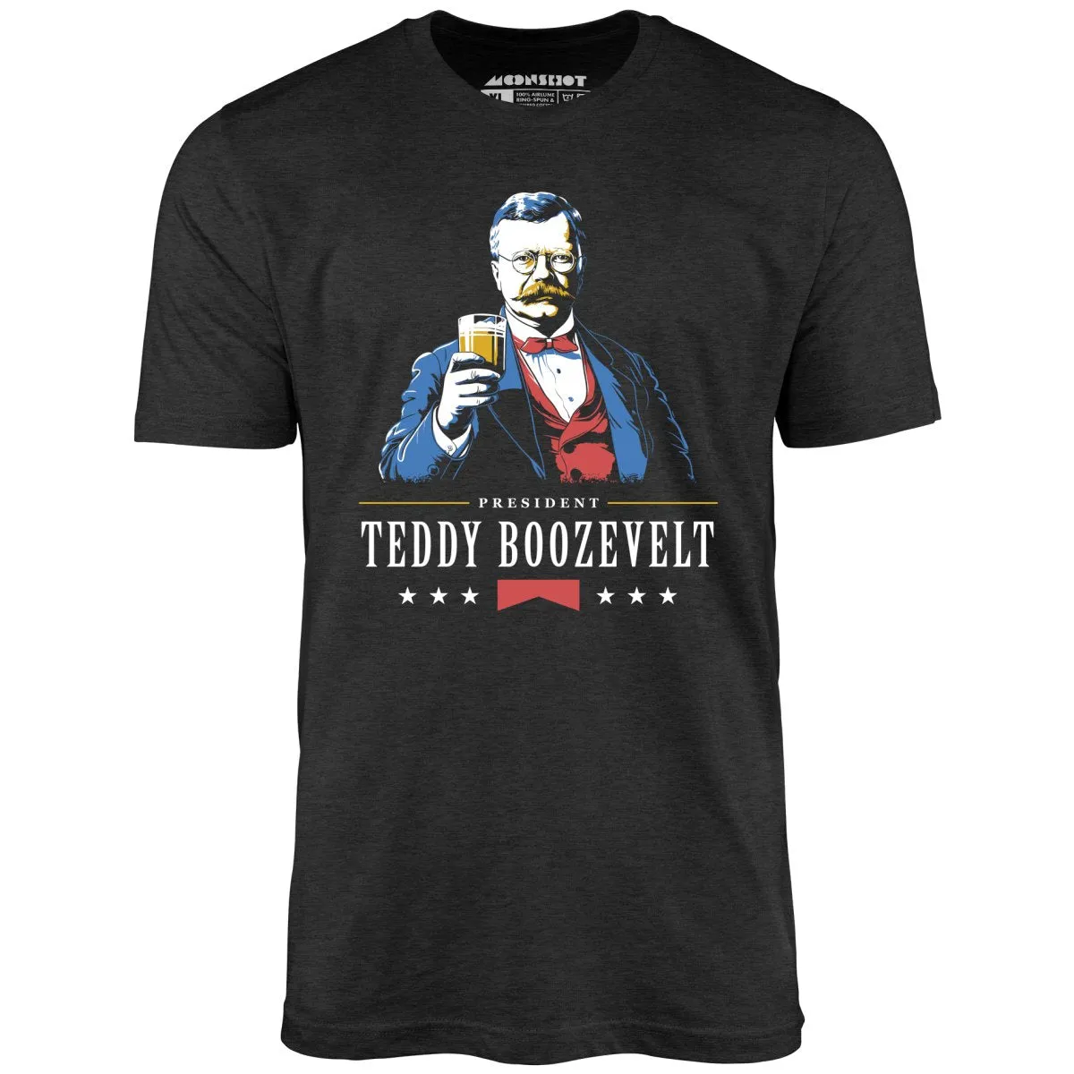 President Teddy Boozevelt - Unisex T-Shirt