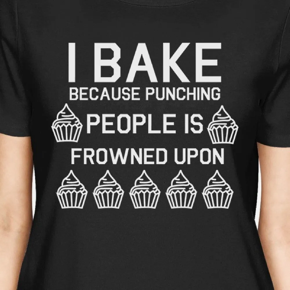 Punching People Is Frowned Upon Women's Black Shirts Cute T-shirts