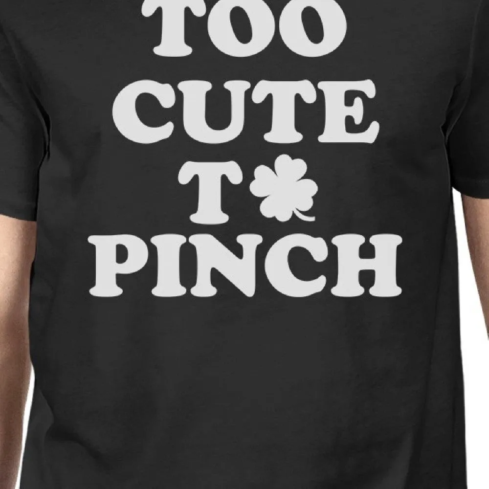 Too Cute To Pinch Men's Black T-shirt Funny Irish Tee For Irish Men